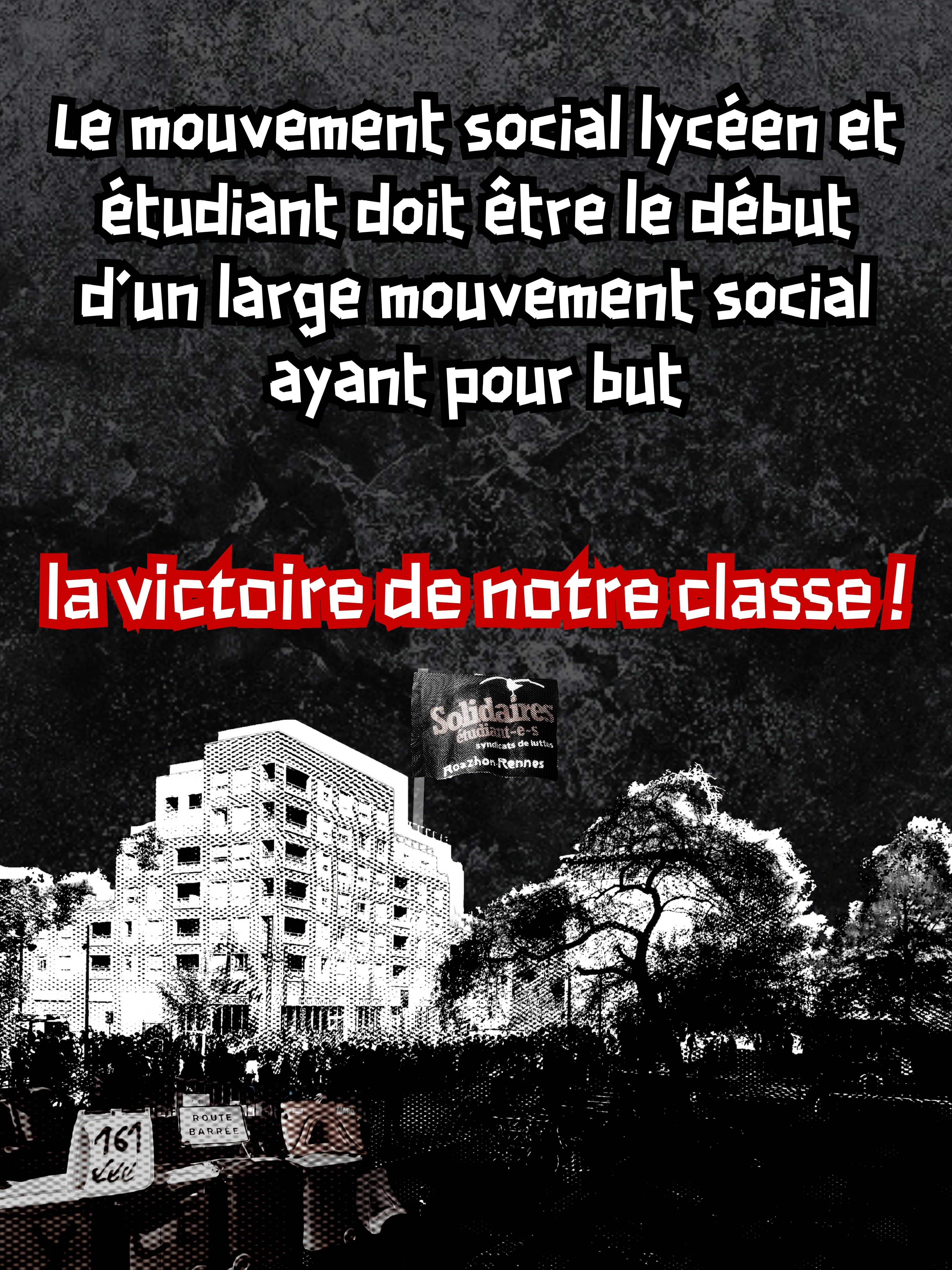 Le mouvement social lycéen et étudiant doit être le début d'un large mouvement social ayant pour but la victoire de notre classe