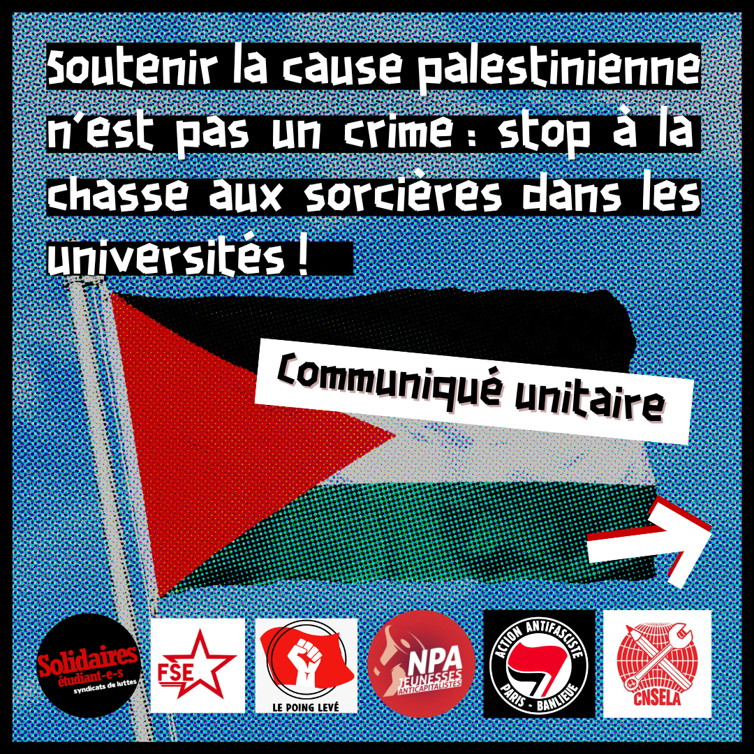 Communiqué unitaire - Soutenir la cause palestinienne n'est pas un crime : stop à la chasse aux sorcières dans les universités !