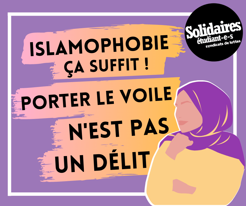 ISLAMOPHOBIE, CA SUFFIT ! PORTER LE VOILE N’EST PAS UN DÉLIT